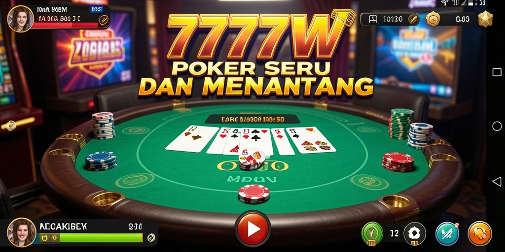 Tampilan menarik dari gameplay poker di 7777W.